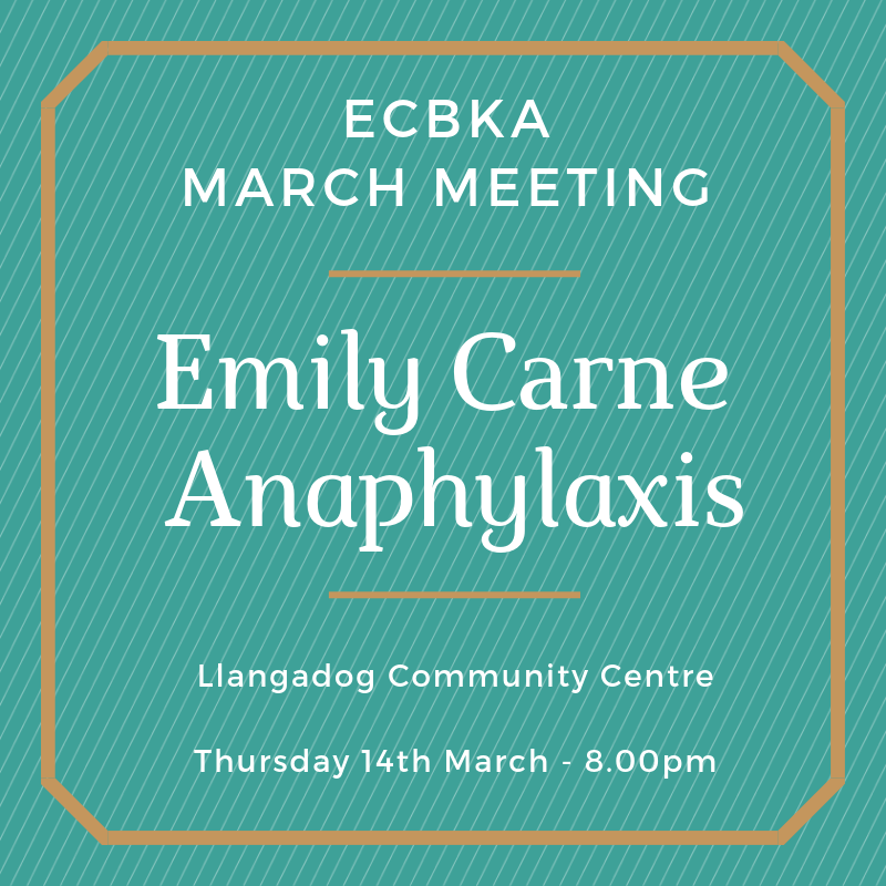 ECBKA Event March Emily Carne EAST CARMARTHEN BEEKEEPERS ASSOCIATION